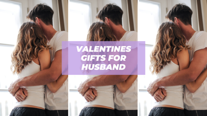 valentines gifts for husband